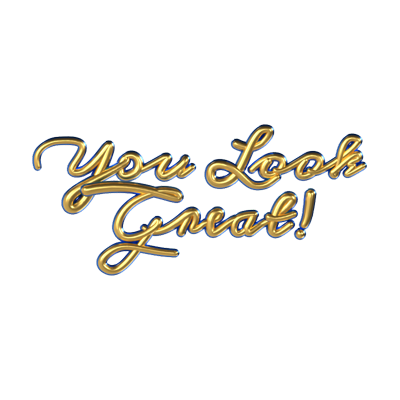 You Look Great 3D Text 3D Graphic