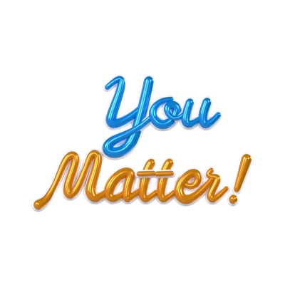 texto em 3d "you matter 3D Graphic