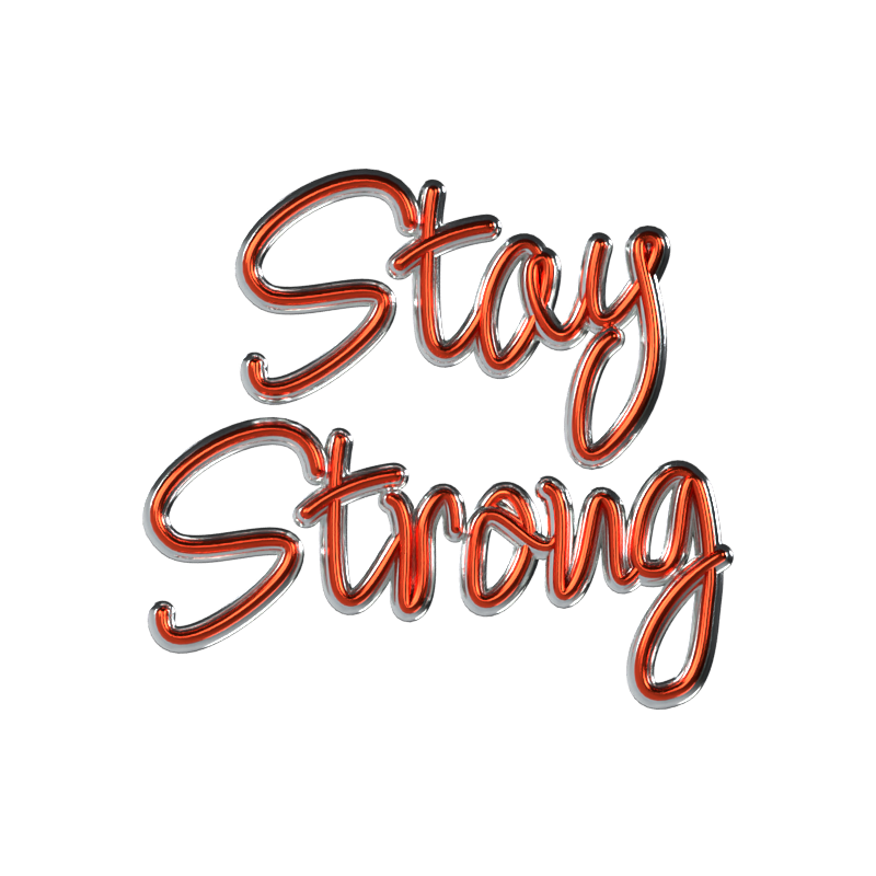 Stay Strong Texto 3D 3D Graphic