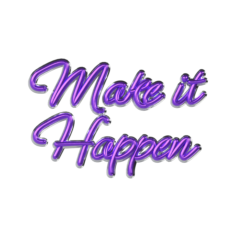 Texto em 3D do Make It Happen 3D Graphic