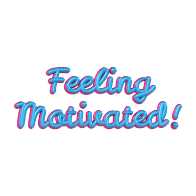 Feeling Motivated 3D Text 3D Graphic