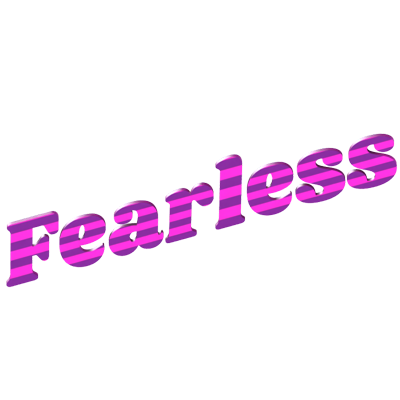 Fearless 3D Text 3D Graphic