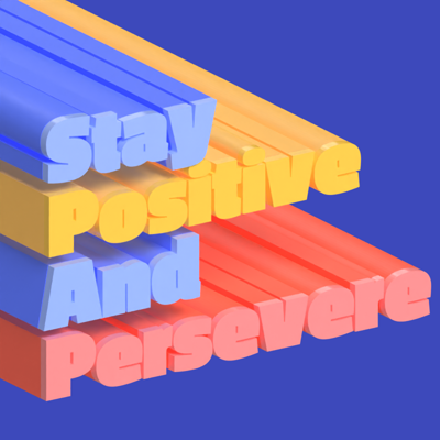 Stay Positive  3D Template