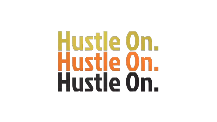 Hustle On 3D Graphic
