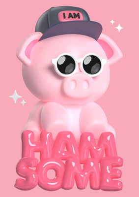 Iam Hamsome Poster Quotes With Inflatable Text And Cute Piggy Wearing Hat 3D Template