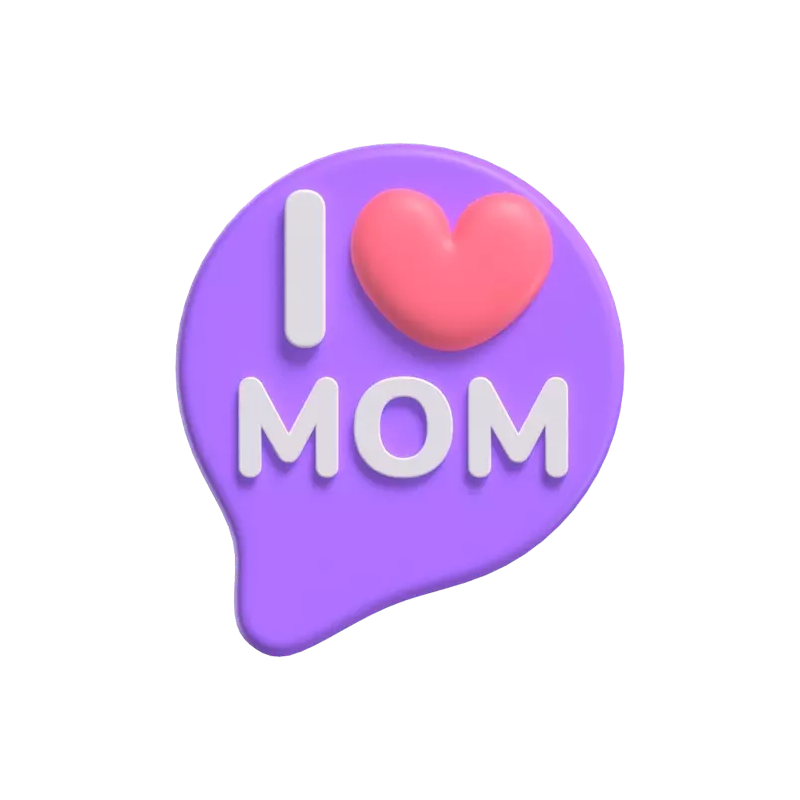 3D I Love Mom Texto Con Burbuja 3D Graphic