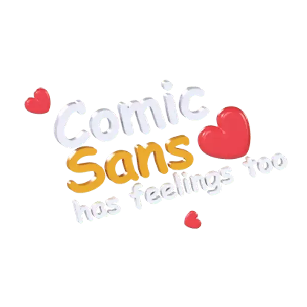 Comic Sans Feelings 3D Graphic