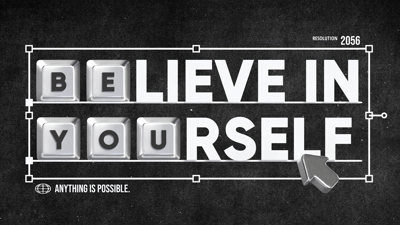 Believe In Yourself Self Motivation With Text Box Design 3D Template