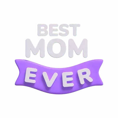 Best Mom Ever 3D Text Model For Mother's Day 3D Graphic