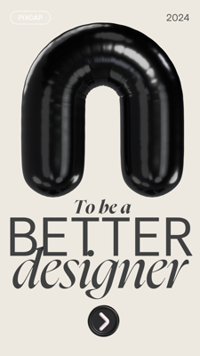 To Be A Better Designer Template With Modern Minimalist Big Black Balloon Shapes 3D Template